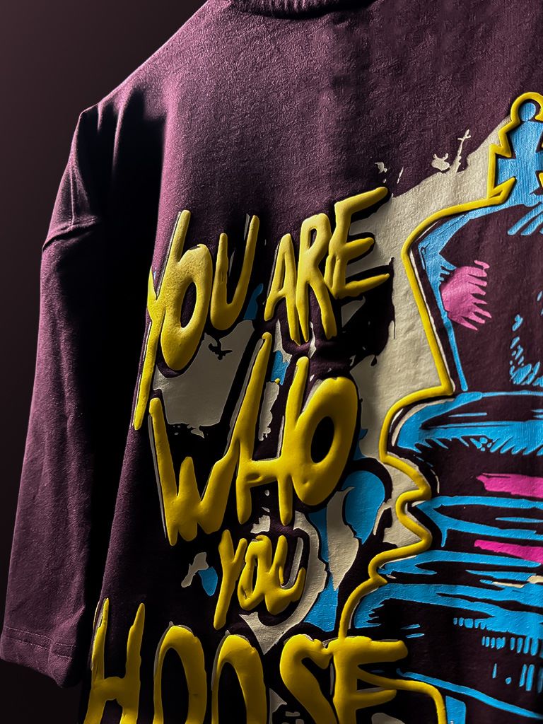 'You Are Who You Choose To Be' Streetwear Unisex Oversized Tee - House Of Hustlers